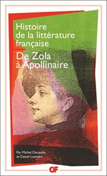 histoire de la littrature franaise  de zola  guillaume apollina