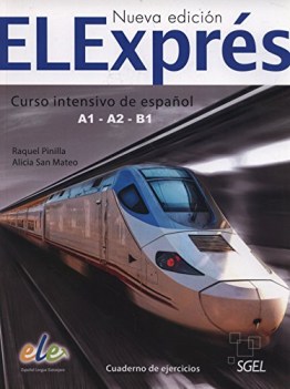 elexpres A1-A2-B1 cuaderno de ejercicios curso intensivo de espanol