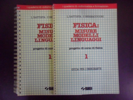 fisica: misure modelli linguaggi. Vol 1 + guida insegnante