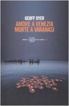 amore a venezia morte a varanasi