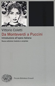 da monteverdi a puccini introduzione all\'opera italiana