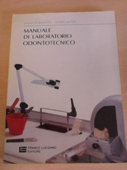 Manuale di laboratorio odontotecnico per le scuole superiori 1997ristampa 2005