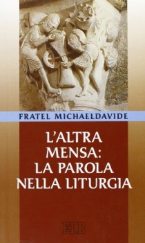 l\'altra mensa la parola nella liturgia fc