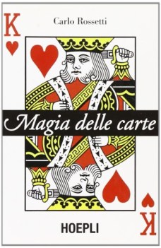 magie delle carte ediz illustrata