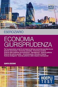 economia giurisprudenza eserciziario per la preparazione ai test