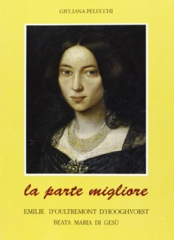 parte migliore emilie doultremont dhooghvorst beata maria di ge