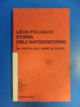 storia dell\'antisemitismo vol 1 da cristo agli ebrei di corte