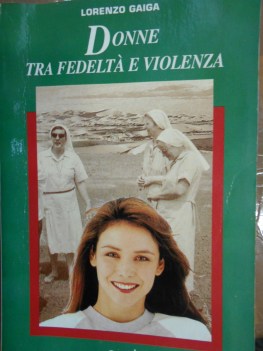 donne tra fedelta e violenza