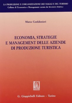 economia strategie e management delle aziende di produzione turistica