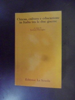 chiesa, cultura e educazione in italia tra le due guerre