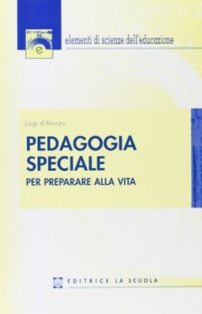 pedagogia speciale per preparare alla vita