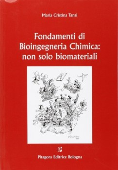 fondamenti di bioingegneria chimica non solo biomateriali