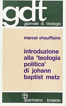 introduzione alla teologia politica di johann baptist metz