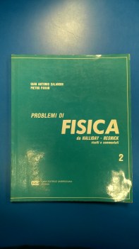 Problemi di fisica 2 da Halliday - Resnick risolti e commentati