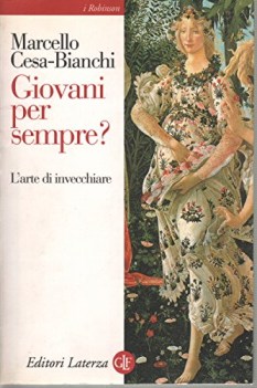 giovani per sempre l\'arte di invecchiare