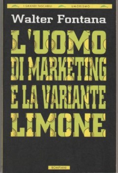 uomo di marketing e la variante limone