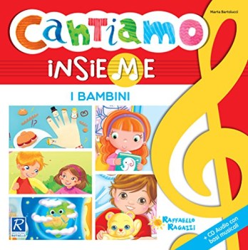 cantiamo insieme i bambini + cd audio