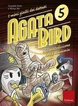 agata bird e la maledizione della mummia i minigialli dei dettati 5