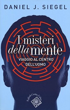 misteri della mente viaggio al centro dell\'uomo