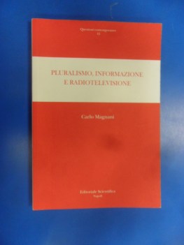 pluralismo, informazione e radiotelevisione