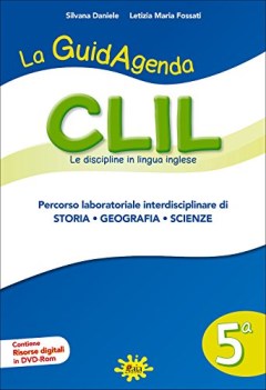 guidagenda clil 5 +dvd storia/geo/scienze discipline in inglese