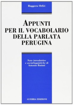 appunti per il vocabolario della parlata perugina