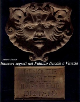 itinerari segreti nel palazzo ducale a venezia