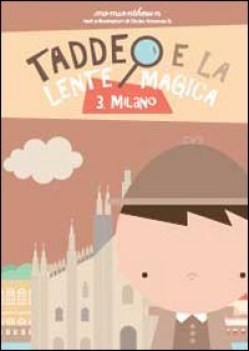 milano taddeo e la lente magica 3