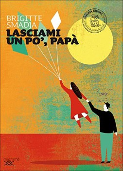 lasciami un po papa, narr. narrativa