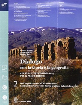 dialogo con la storia e geogr.2 storia biennio it