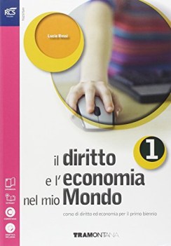 diritto e l\'economia nel mio mondo 1 diritto,economia,finanze