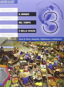 mondo nel tempo e nello spazio 3 +eb storia scuola media