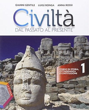 civilta dal passato al presente 1+eb storia biennio lic e 1 mg