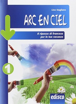 arc en ciel, ripasso di francese 1 libri vacanze