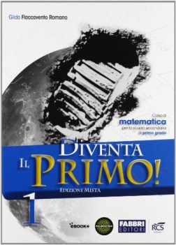 diventa il primo! 1 (4t) +informat +eb matematica sc.media