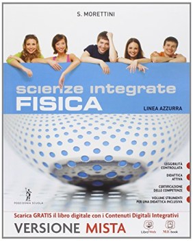 scienze integrate, fisica azz. +quad.+eb fisica