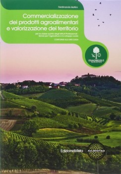 Commercializzazione dei prodotti agroaliment. diritto,economia,finanze