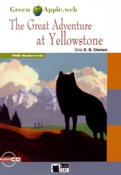 great adventure at yellowstone +cd inglese, antol.e lett.