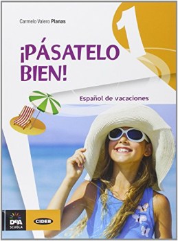 pasatelo bien! 1 +cd libri vacanze