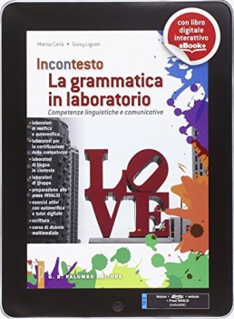 incontesto grammatica in laboratorio +invalsi int. italiano, antologia bn