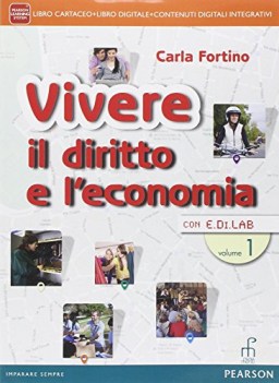 vivere il diritto e l\'economia 1 +eb diritto,economia,finanze