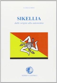 sikellia dalle origini all\'autonomia narrativa