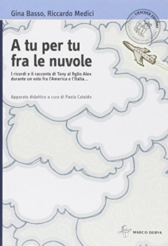 a tu per tu fra le nuvole, narr. narrativa