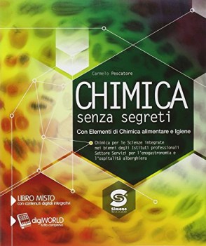 chimica senza segreti +chimica in cucina chimica e merceologia