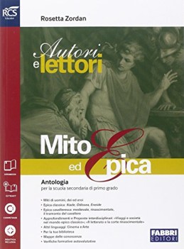 autori e lettori, mito ed epica +eb italiano, antologia media