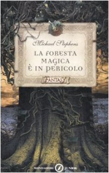 foresta magica e in pericolo