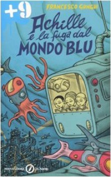 achille e la fuga dal mondo blu