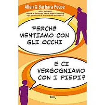 perche mentiamo con gli occhi e ci vergognamo con i piedi