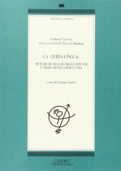 terza lingua. metodo di stesura degli appunti e traduzione