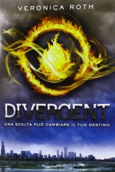 divergent una scelta puo cambiare il tuo destino